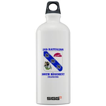 2B309RTSCSCSS - M01 - 03 - DUI - 2nd Bn - 309th Regt (TS) (CS/CSS) with Text - Sigg Water Bottle 1.0L