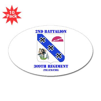 2B309RTSCSCSS - M01 - 01 - DUI - 2nd Bn - 309th Regt (TS) (CS/CSS) with Text - Sticker (Oval 10 pk) - Click Image to Close