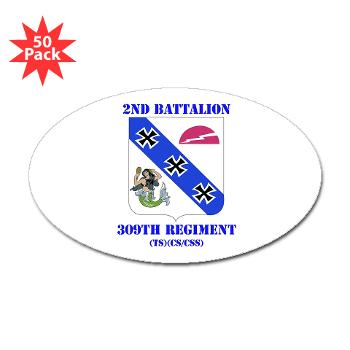 2B309RTSCSCSS - M01 - 01 - DUI - 2nd Bn - 309th Regt (TS) (CS/CSS) with Text - Sticker (Oval 50 pk) - Click Image to Close