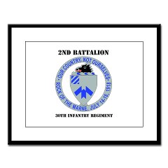 2B30IR - M01 - 02 - DUI - 2nd Bn - 30th Infantry Regiment with Text Large Framed Print