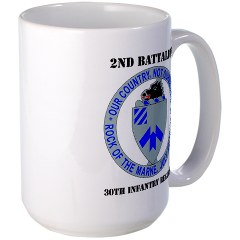 2B30IR - M01 - 03 - DUI - 2nd Bn - 30th Infantry Regiment with Text Large Mug