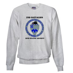 2B30IR - A01 - 03 - DUI - 2nd Bn - 30th Infantry Regiment with Text Sweatshirt
