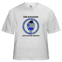 2B30IR - A01 - 04 - DUI - 2nd Bn - 30th Infantry Regiment with Text White T-Shirt