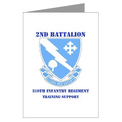 2B310ITS - M01 - 02 - DUI - 2nd Battalion - 310th Infantry (TS) with Text Greeting Cards (Pk of 10)