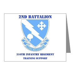 2B310ITS - M01 - 02 - DUI - 2nd Battalion - 310th Infantry (TS) with Text Note Cards (Pk of 20)