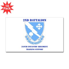 2B310ITS - M01 - 01 - DUI - 2nd Battalion - 310th Infantry (TS) with Text Sticker (Rectangle 10 pk)