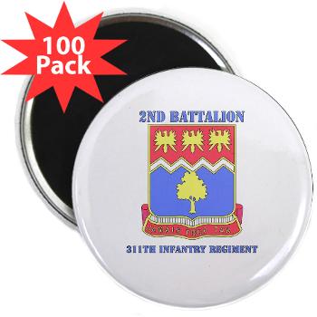 2B311IR - M01 - 01 - DUI - 2nd Bn - 311 Infantry Regt with Text - 2.25" Magnet (100 pack)