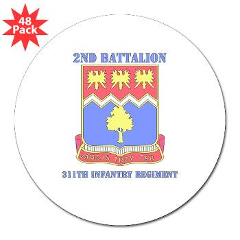 2B311IR - M01 - 01 - DUI - 2nd Bn - 311 Infantry Regt with Text - 3" Lapel Sticker (48 pk) - Click Image to Close