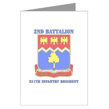 2B311IR - M01 - 02 - DUI - 2nd Bn - 311 Infantry Regt with Text - Greeting Cards (Pk of 10) - Click Image to Close