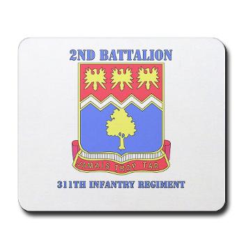 2B311IR - M01 - 03 - DUI - 2nd Bn - 311 Infantry Regt with Text - Mousepad