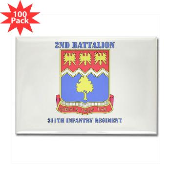 2B311IR - M01 - 01 - DUI - 2nd Bn - 311 Infantry Regt with Text - Rectangle Magnet (100 pack) - Click Image to Close