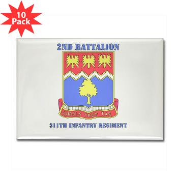 2B311IR - M01 - 01 - DUI - 2nd Bn - 311 Infantry Regt with Text - Rectangle Magnet (10 pack) - Click Image to Close