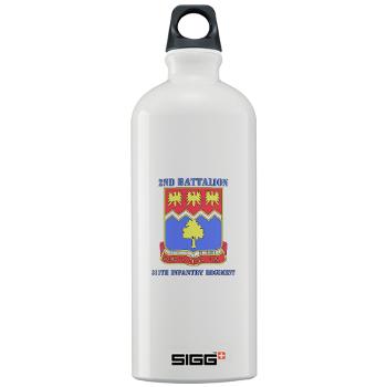 2B311IR - M01 - 03 - DUI - 2nd Bn - 311 Infantry Regt with Text - Sigg Water Bottle 1.0L - Click Image to Close