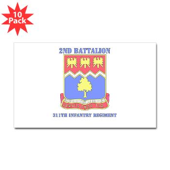 2B311IR - M01 - 01 - DUI - 2nd Bn - 311 Infantry Regt with Text - Sticker (Rectangle 10 pk) - Click Image to Close