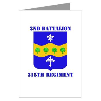 2B315R - M01 - 02 -DUI - 2nd Bn - 315th Regt with Text - Greeting Cards (Pk of 10) - Click Image to Close