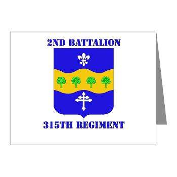 2B315R - M01 - 02 -DUI - 2nd Bn - 315th Regt with Text - Note Cards (Pk of 20)