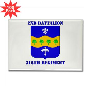 2B315R - M01 - 01 -DUI - 2nd Bn - 315th Regt with Text - Rectangle Magnet (100 pack) - Click Image to Close