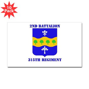 2B315R - M01 - 01 -DUI - 2nd Bn - 315th Regt with Text - Sticker (Rectangle 10 pk)