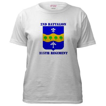 2B315R - A01 - 04 - DUI - 2nd Bn - 315th Regt with Text - Women's T-Shirt