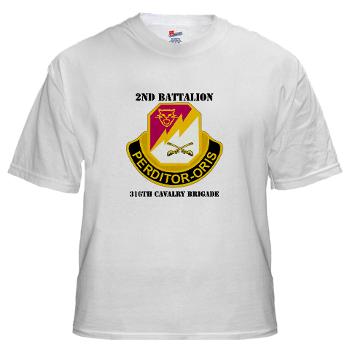 2B316CB - A01 - 04 - DUI - 2Bn - 316th Cavalry Bde with text White T-Shirt - Click Image to Close