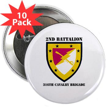 2B316CB - M01 - 01 - SSI - 2Bn - 316th Cavalry Bde with text 2.25" Button (10 pack)