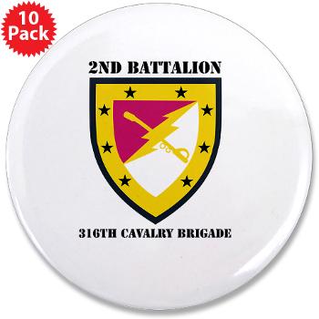 2B316CB - M01 - 01 - SSI - 2Bn - 316th Cavalry Bde with text 3.5" Button (10 pack)