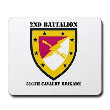 2B316CB - M01 - 03 - SSI - 2Bn - 316th Cavalry Bde with text Mousepad
