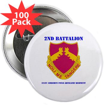 2B321AFAR - M01 - 01 - DUI - 2nd Bn - 321st Airborne FA Regt with Text 2.25" Button (100 pack) - Click Image to Close