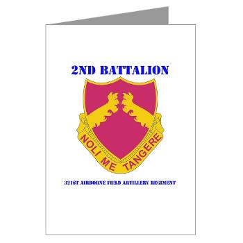 2B321AFAR - M01 - 02 - DUI - 2nd Bn - 321st Airborne FA Regt with Text Greeting Cards (Pk of 10)