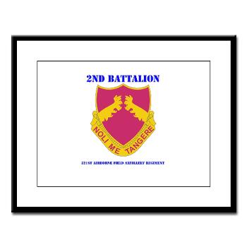 2B321AFAR - M01 - 02 - DUI - 2nd Bn - 321st Airborne FA Regt with Text Large Framed Print