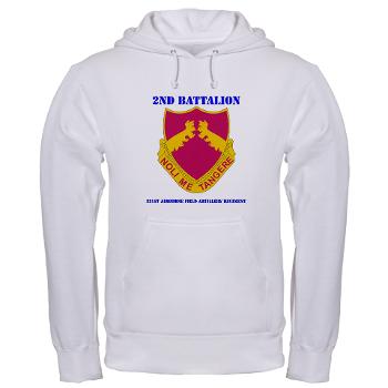 2B321AFAR - A01 - 03 - DUI - 2nd Bn - 321st Airborne FA Regt with Text - Hooded Sweatshirt - Click Image to Close