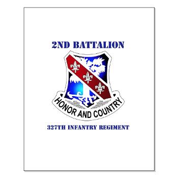 2B327IR - M01 - 02 - DUI - 2nd Bn - 327th Infantry Regt with Text Small Poster - Click Image to Close