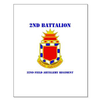 2B32FAR - M01 - 02 - DUI - 2nd Bn - 32nd Field Artillery Regiment with Text Small Poster - Click Image to Close
