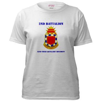 2B32FAR - A01 - 04 - DUI - 2nd Bn - 32nd Field Artillery Regiment with Text Women's T-Shirt - Click Image to Close