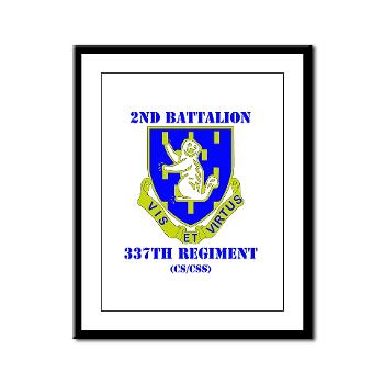 2B337RCSCSS - M01 - 02 - DUI - 2nd Bn - 337th Regiment CS/CSS with Text Framed Panel Print - Click Image to Close