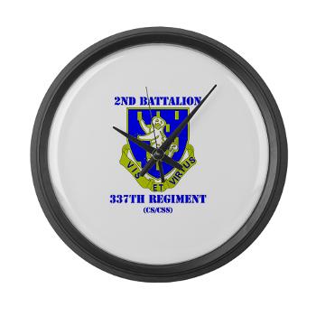 2B337RCSCSS - M01 - 03 - DUI - 2nd Bn - 337th Regiment CS/CSS with Text Large Wall Clock