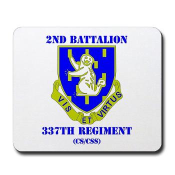 2B337RCSCSS - M01 - 03 - DUI - 2nd Bn - 337th Regiment CS/CSS with Text Mousepad