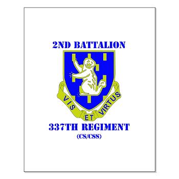 2B337RCSCSS - M01 - 02 - DUI - 2nd Bn - 337th Regiment CS/CSS with Text Small Poster - Click Image to Close