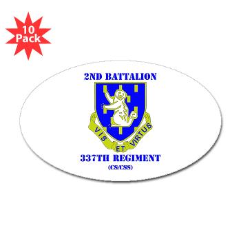 2B337RCSCSS - M01 - 01 - DUI - 2nd Bn - 337th Regiment CS/CSS with Text Sticker (Oval 10 pk)