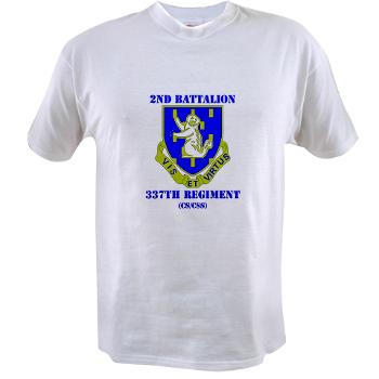 2B337RCSCSS - A01 - 04 - DUI - 2nd Bn - 337th Regiment CS/CSS with Text Value T-Shirt