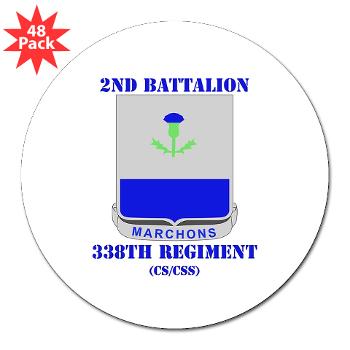 2B338R - M01 - 01 - DUI - 2nd Bn - 338th Regiment CS/CSS with Text 3" Lapel Sticker (48 pk)