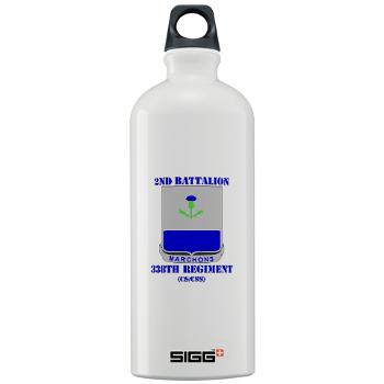 2B338R - M01 - 03 - DUI - 2nd Bn - 338th Regiment CS/CSS with Text Sigg Water Bottle 1.0L