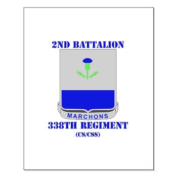2B338R - M01 - 02 - DUI - 2nd Bn - 338th Regiment CS/CSS with Text Small Poster