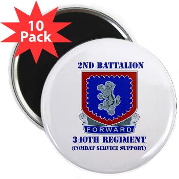 2B340RCSS - M01 - 01 - DUI - 2nd Bn - 340th Regt CSS with Text - 2.25" Magnet (10 pack) - Click Image to Close