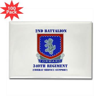2B340RCSS - M01 - 01 - DUI - 2nd Bn - 340th Regt CSS with Text - Rectangle Magnet (100 pack)