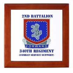2B340RCSS - M01 - 03 - DUI - 2nd Bn - 340th Regt CSS with Text Keepsake Box - Click Image to Close