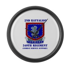 2B340RCSS - M01 - 03 - DUI - 2nd Bn - 340th Regt CSS with Text Large Wall Clock - Click Image to Close
