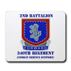 2B340RCSS - M01 - 03 - DUI - 2nd Bn - 340th Regt CSS with Text Mousepad