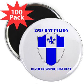 2B345IR - M01 - 01 - DUI - 2nd Bn - 345th Infantry Regt with text 2.25" Magnet (100 pack)