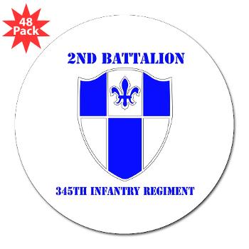 2B345IR - M01 - 01 - DUI - 2nd Bn - 345th Infantry Regt with text 3" Lapel Sticker (48 pk)